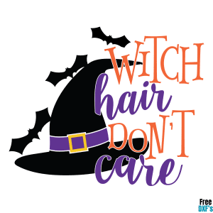 Free Witch Hair Don't Care DXF