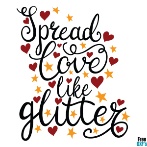 Free Spread Love like Glitter DXF