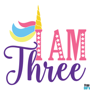 Free Unicorn Birthday I am Three DXF