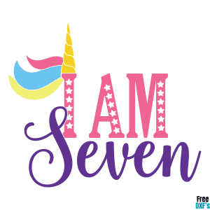 Free Unicorn Birthday I am Seven DXF