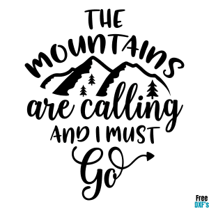 Free The Mountains are Calling and I must go DXF