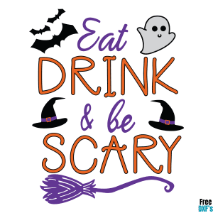 Free Eat Drink and Be Scary DXF