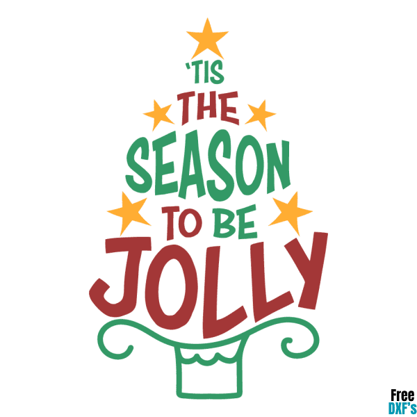 Free Tis the Season to be Jolly DXF
