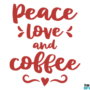 Free Peace, Love and Coffee DXF