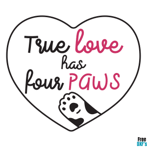 Free True Love has Four Paws DXF