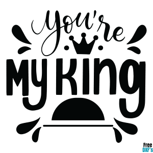 Free You're My King DXF