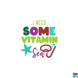 Free I Need Some Vitamin Sea DXF