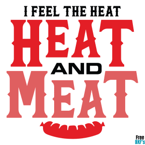 Free I Feel the Heat and Meat DXF