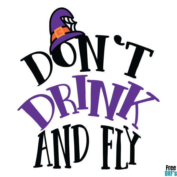 Free Don't Drink & Fly Design 3 DXF