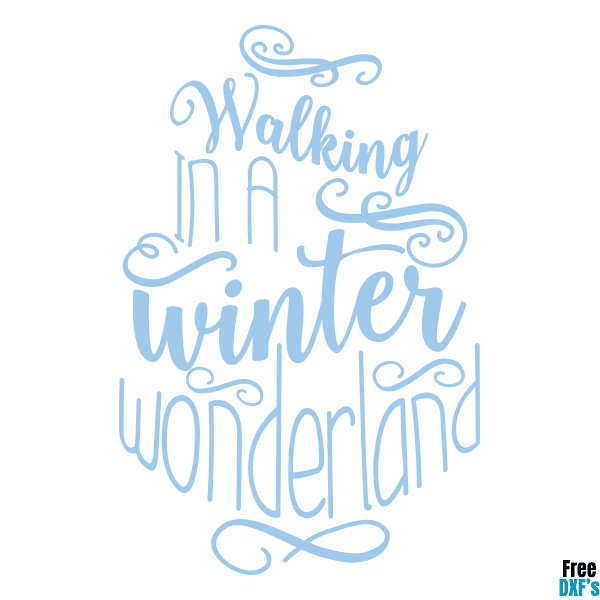 Free Walking in a Winter Wonderland DXF