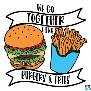 Free We go together like Burgers and Fries DXF