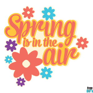 Free Spring is in the Air Quote Design DXF