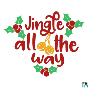Free Jingle all the Way Quote with Holly DXF