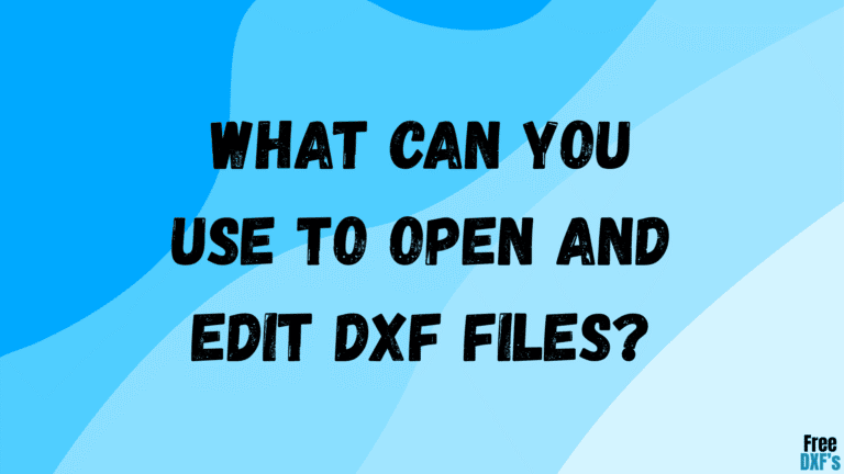 Opening DXF Files